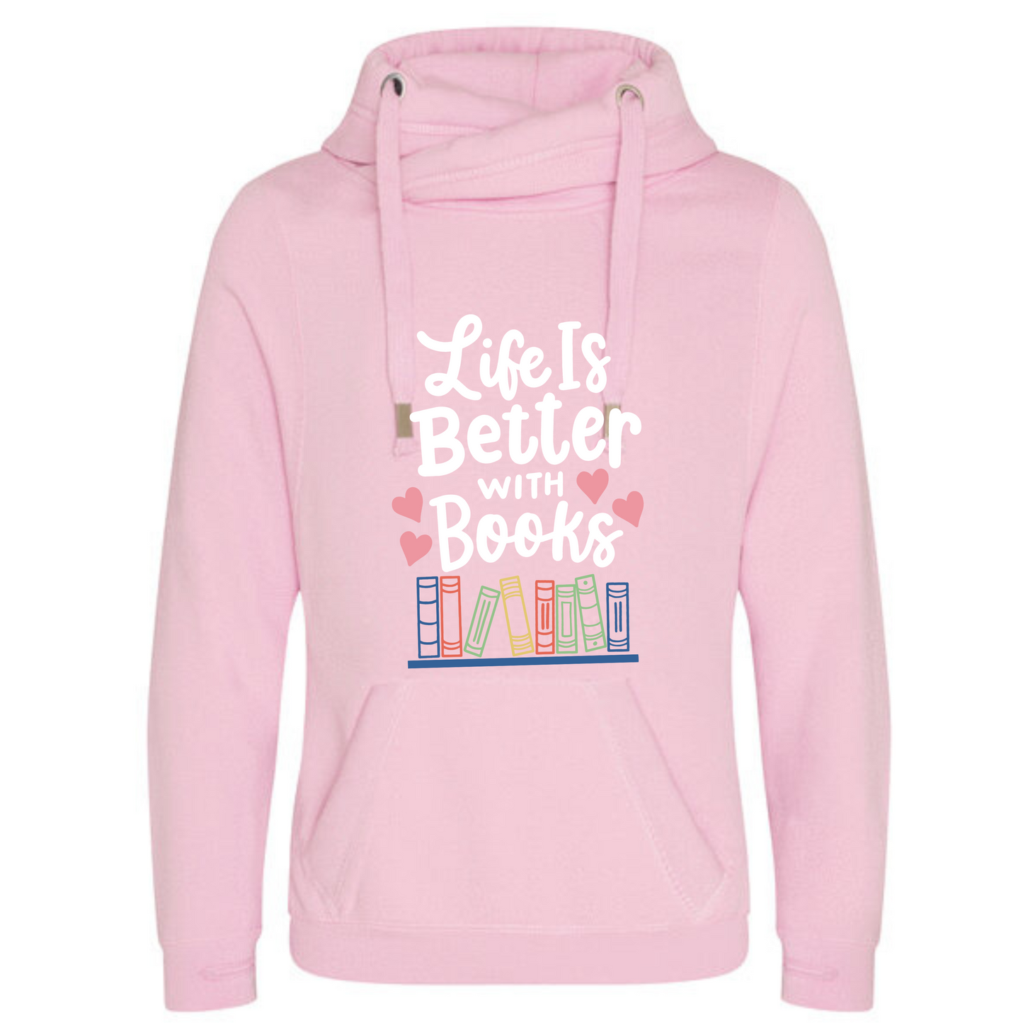 "Life is Better with Books" Deluxe Hoody - lots of colours!