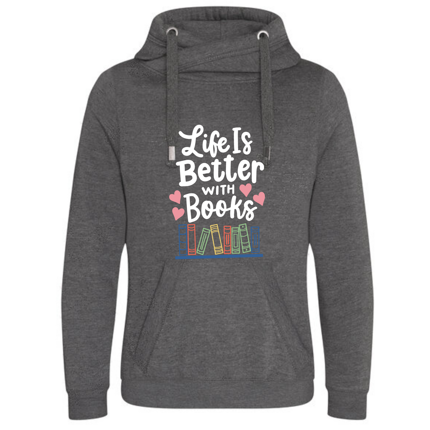 "Life is Better with Books" Deluxe Hoody - lots of colours!
