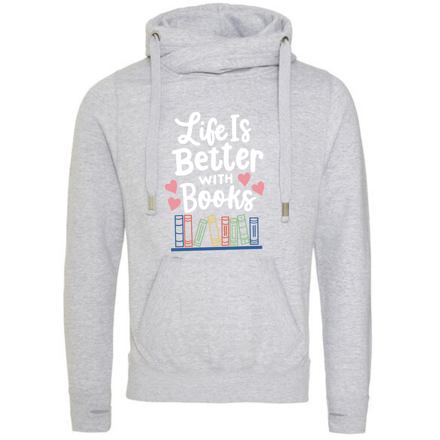 "Life is Better with Books" Deluxe Hoody - lots of colours!