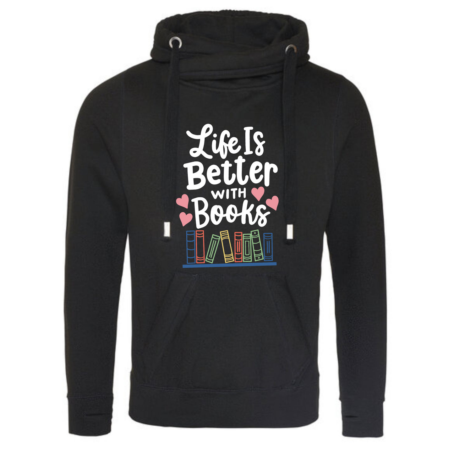 "Life is Better with Books" Deluxe Hoody - lots of colours!