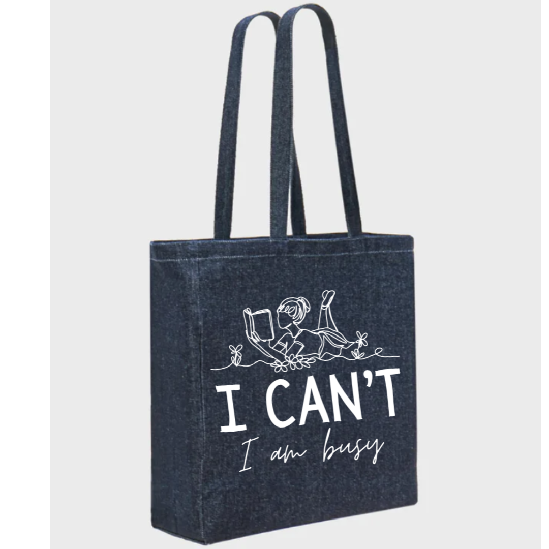 "I Can't I Am Busy" Deluxe Denim Bag