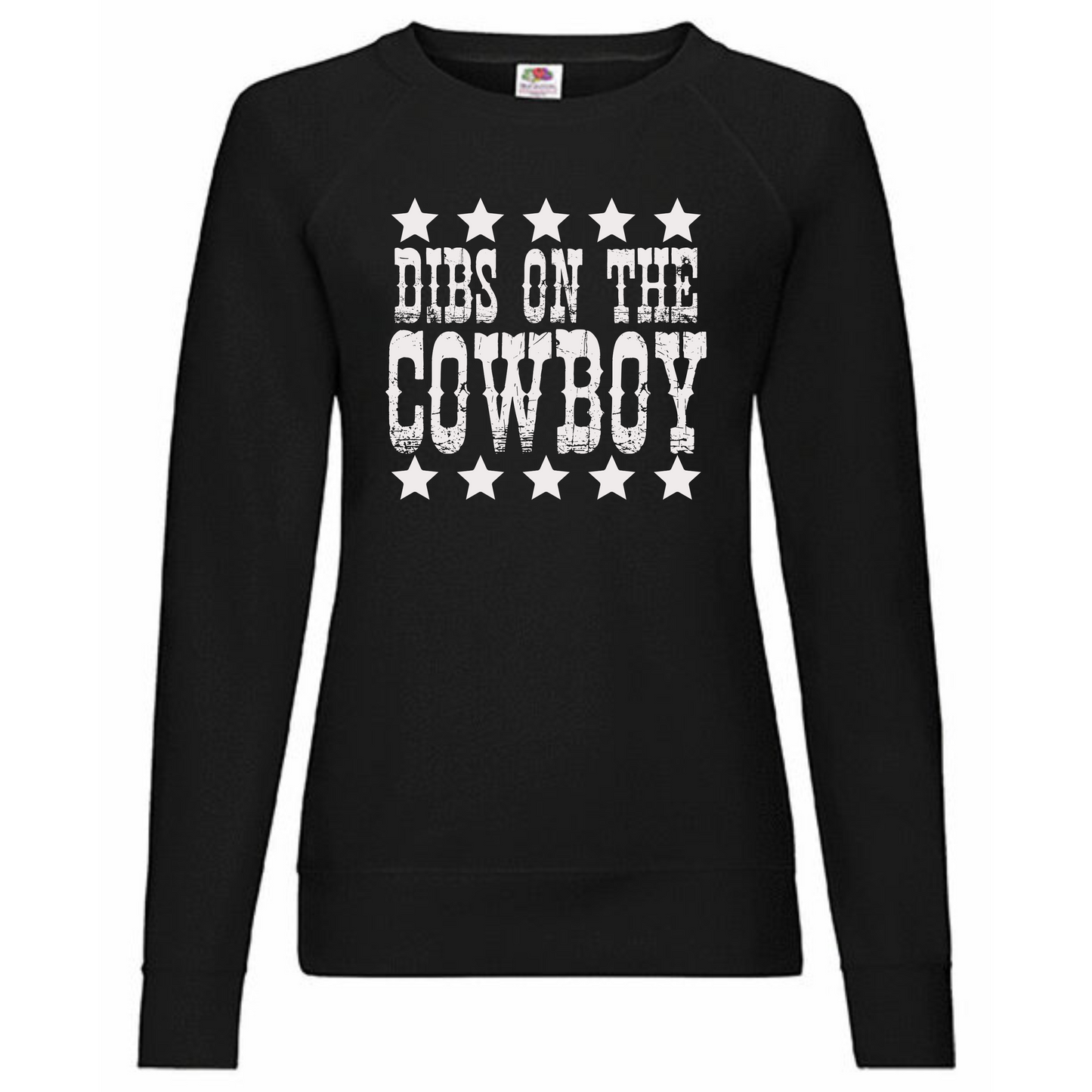 "Dibs on the Cowboy" Ladies Raglan Sweatshirt - lots of colours