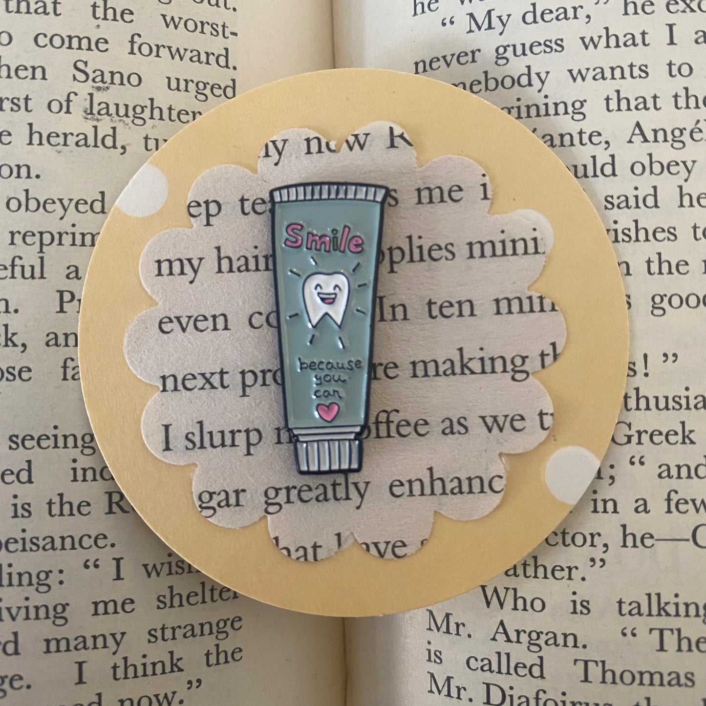 "Smile Because You Can" Toothpaste Pin Badge