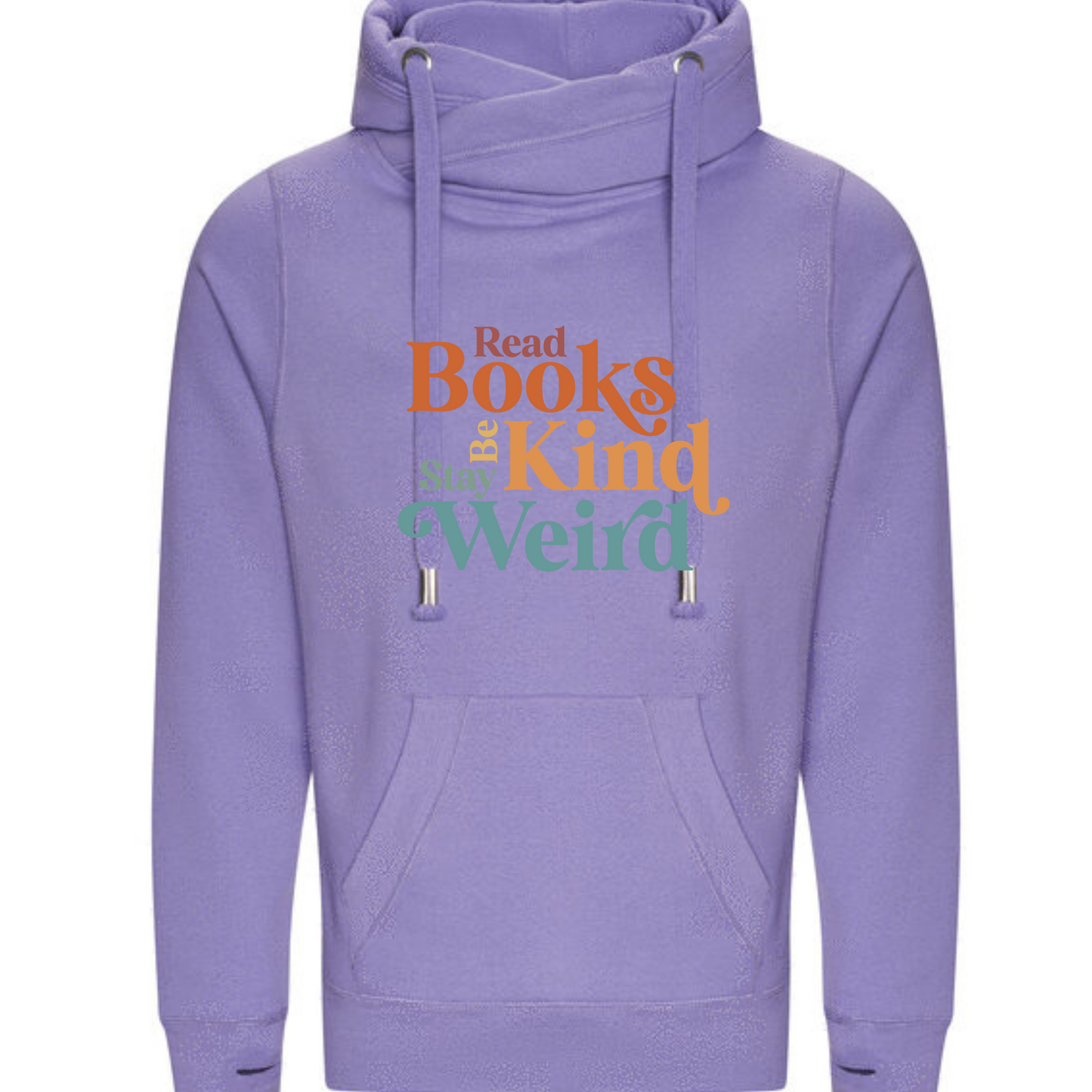 "Read Books Be Kind Stay Weird" Deluxe Hoody - lots of colours!