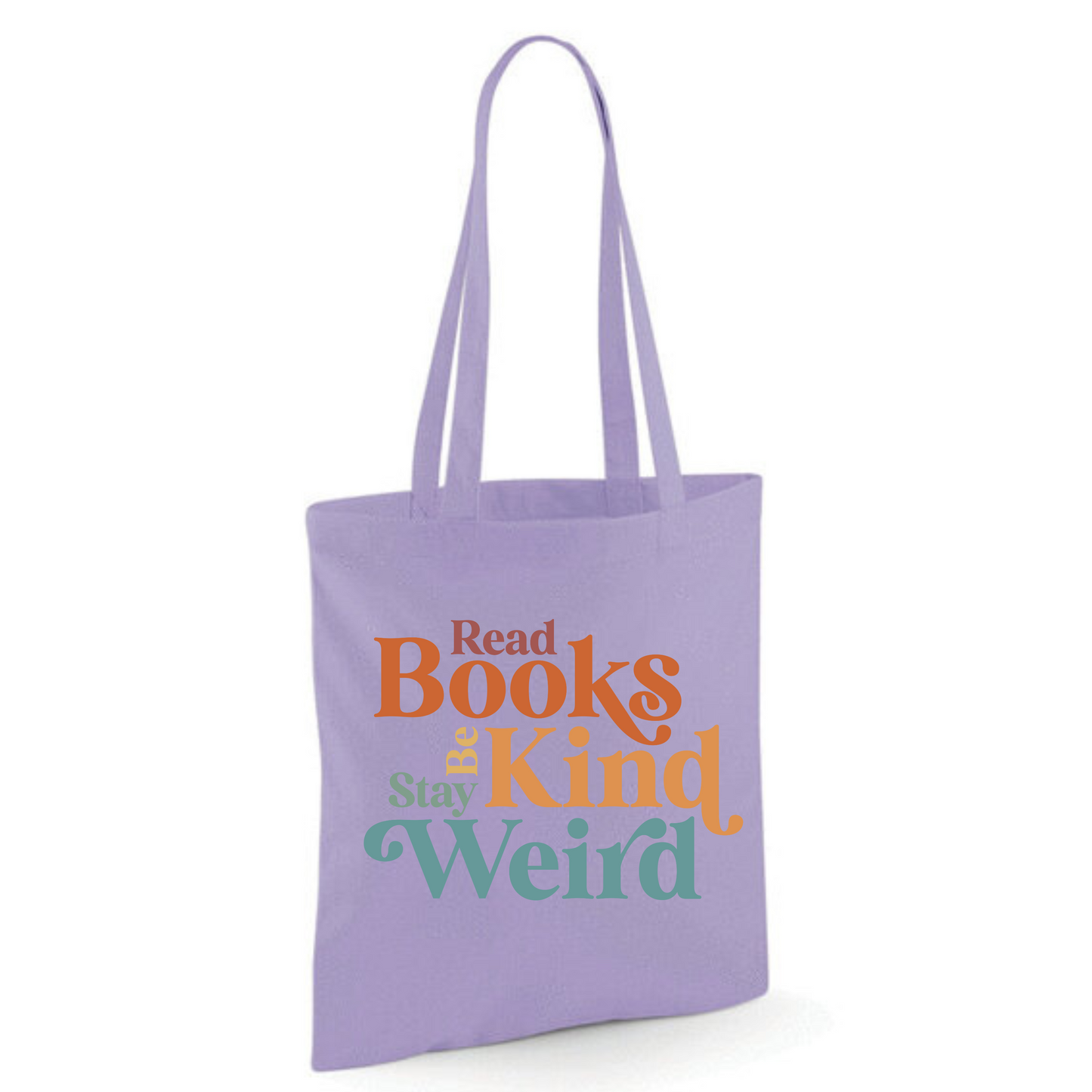 "Read Books Be Kind Stay Weird" Cotton Tote Shopper (48 colours)