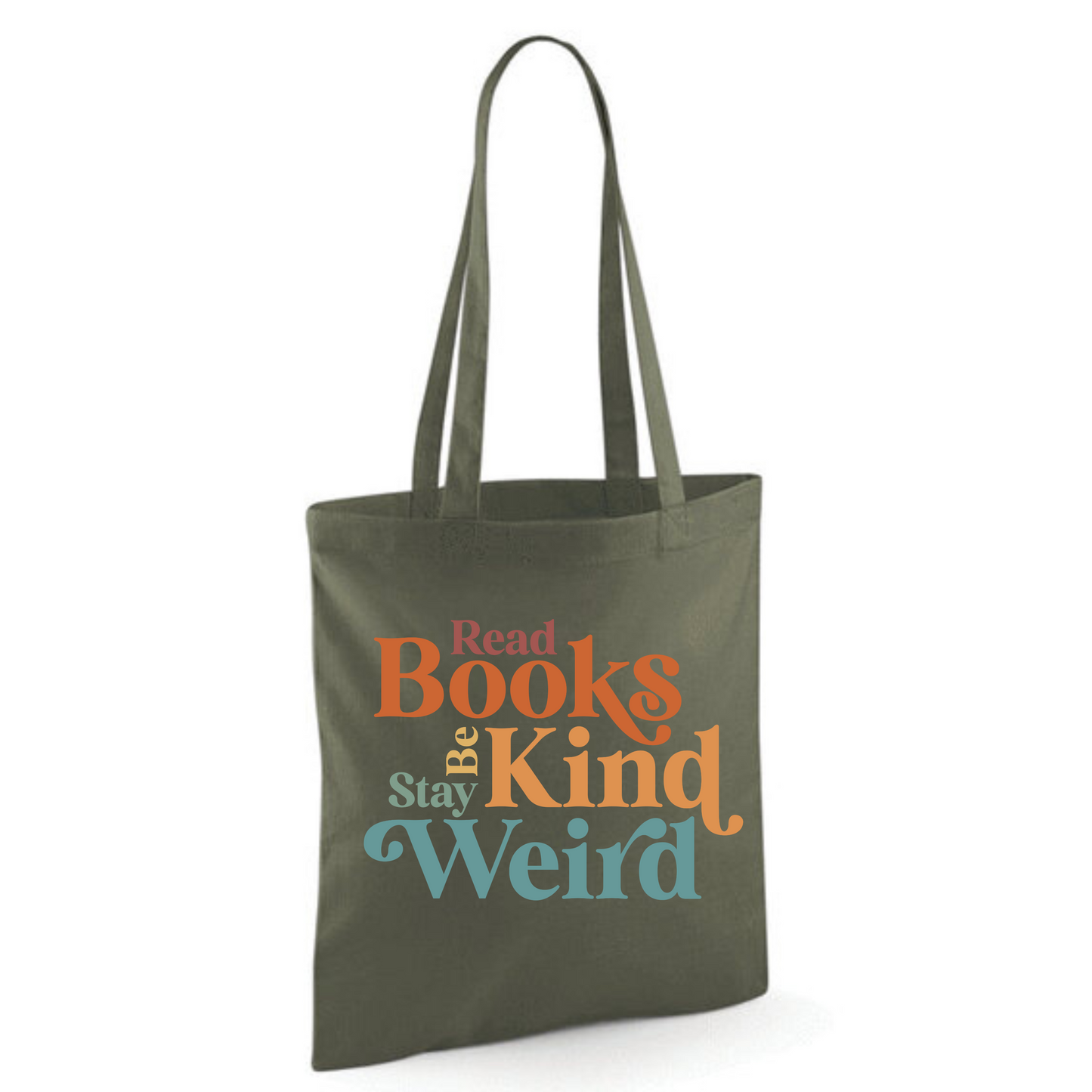 "Read Books Be Kind Stay Weird" Cotton Tote Shopper (48 colours)