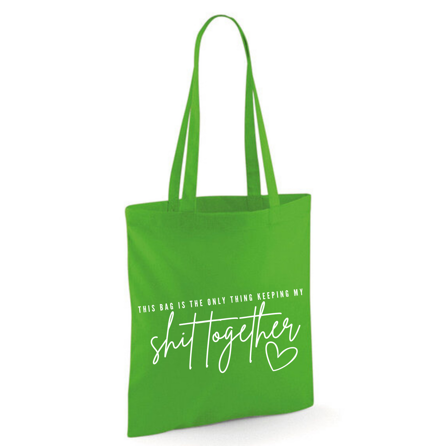 "THIS BAG IS THE ONLY THING KEEPING MY SHIT TOGETHER" Cotton Tote Shopper