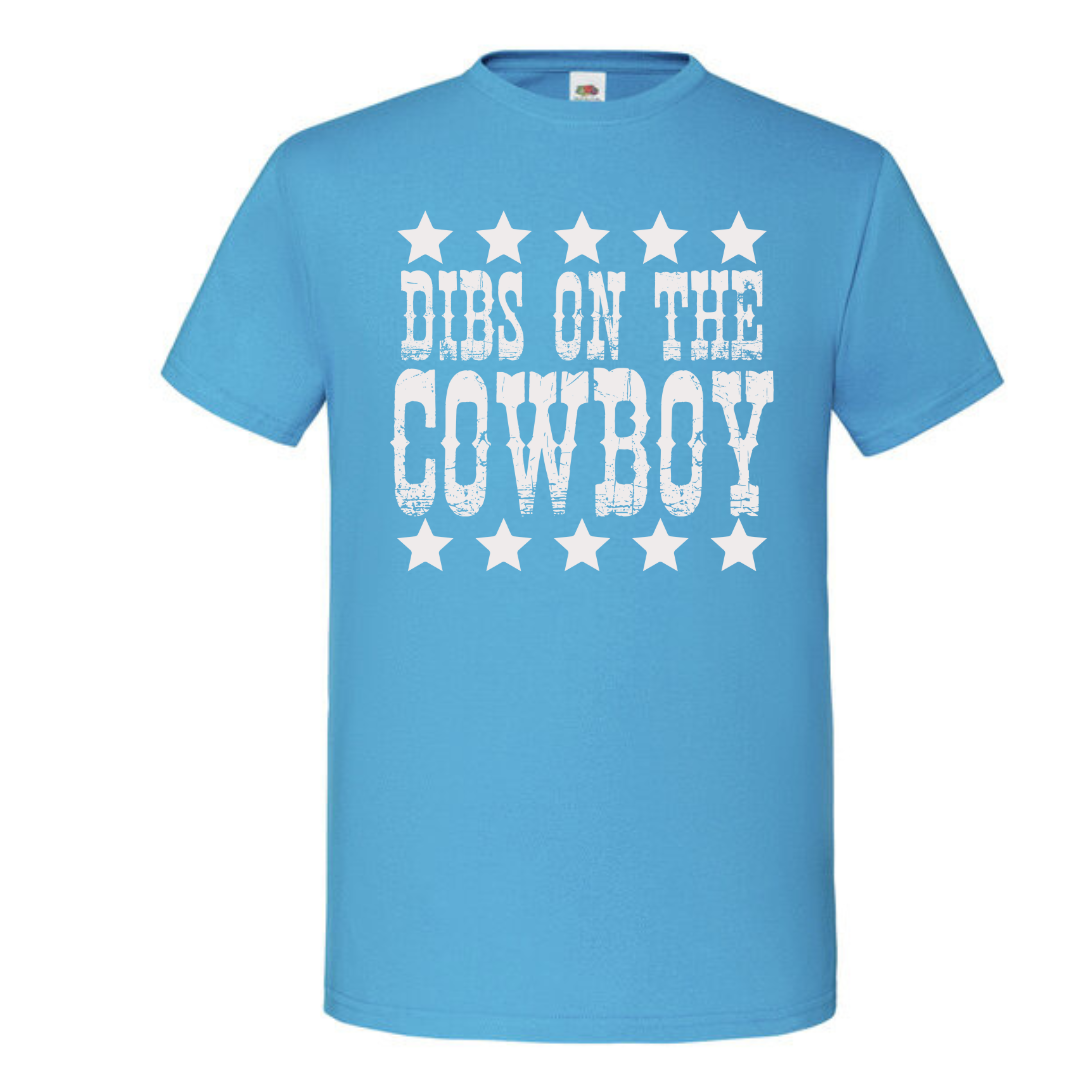 "Dibs on the Cowboy" Standard Tee - lots of colours!