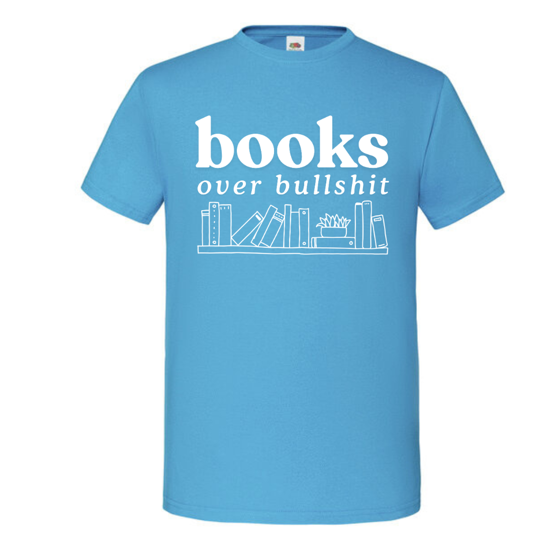 "Books Over Bullshit" Bookshelf Standard Tee - lots of colours!