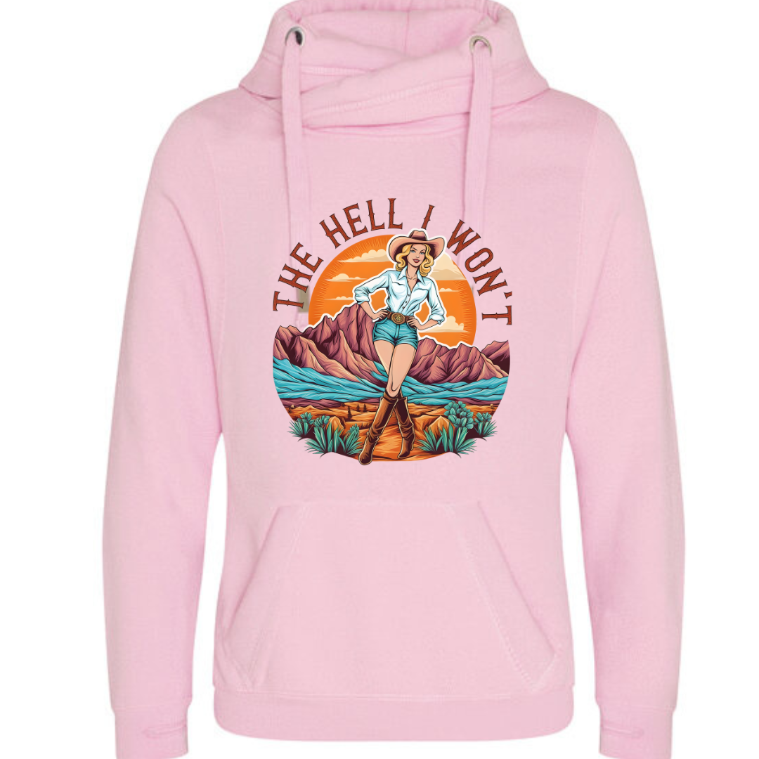 "The Hell I Won't" Deluxe Hoody - lots of colours!