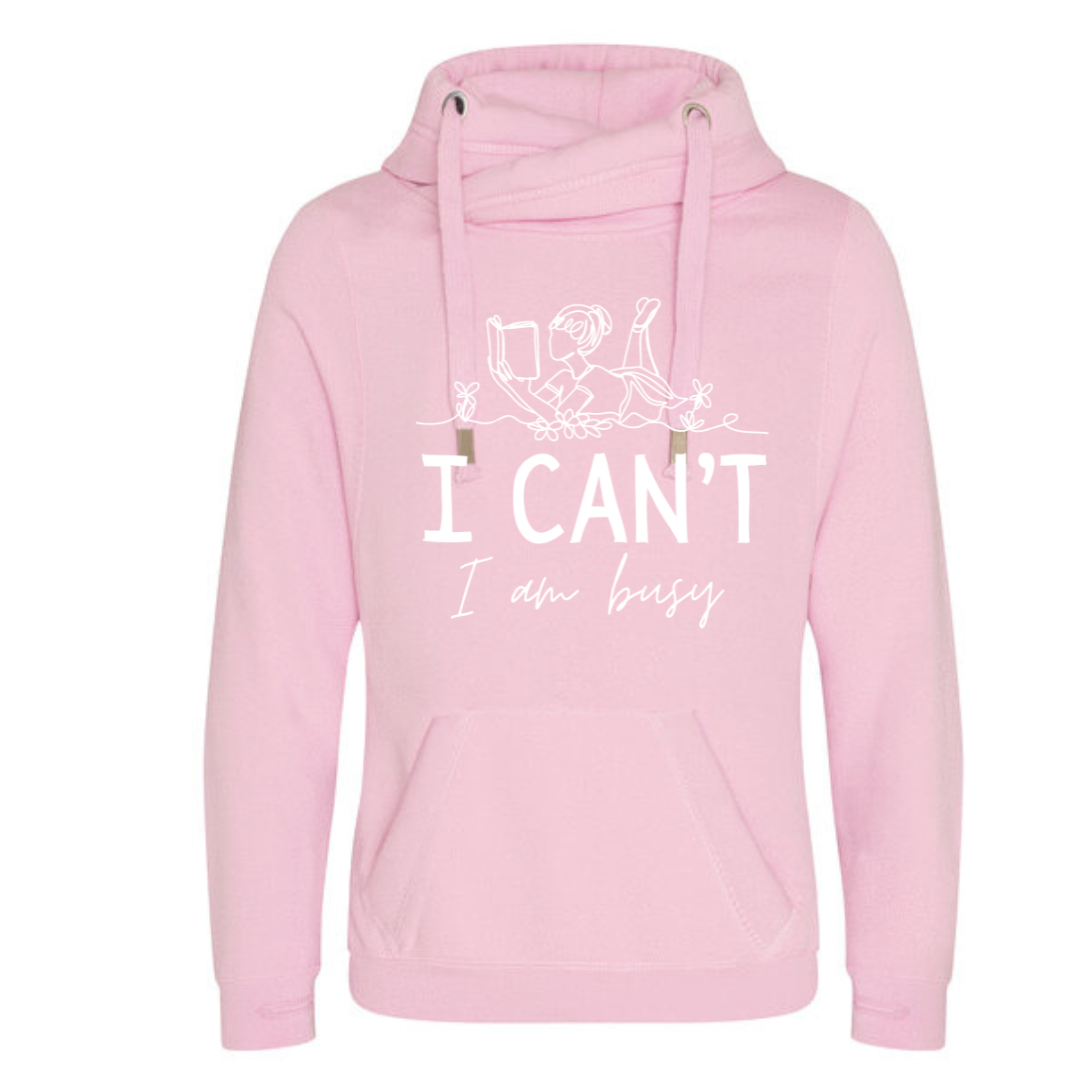 "I Can't I Am Busy" Deluxe Hoody - lots of colours!