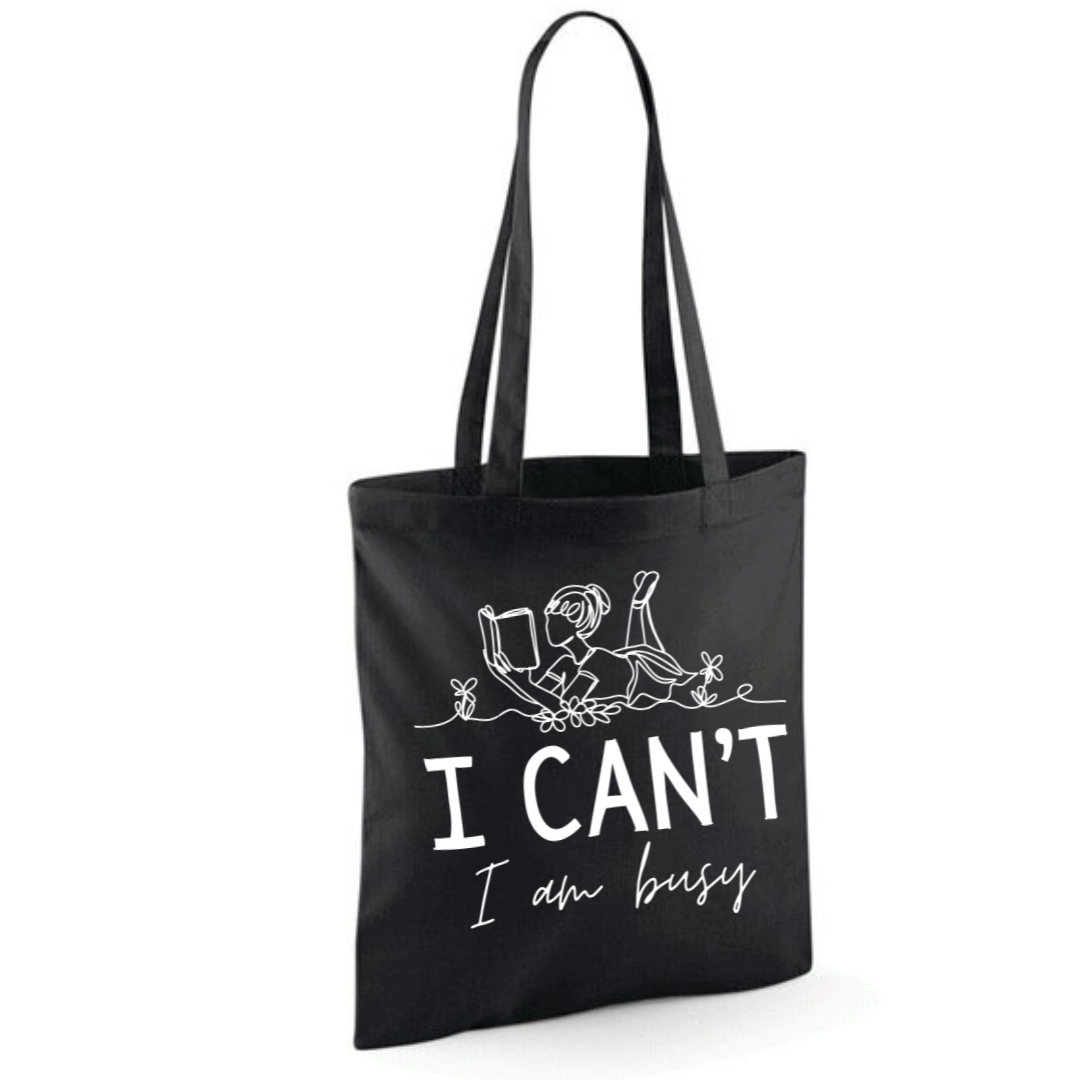 "I Can't I Am Busy" Tote Shopper Bag - lots of colours!