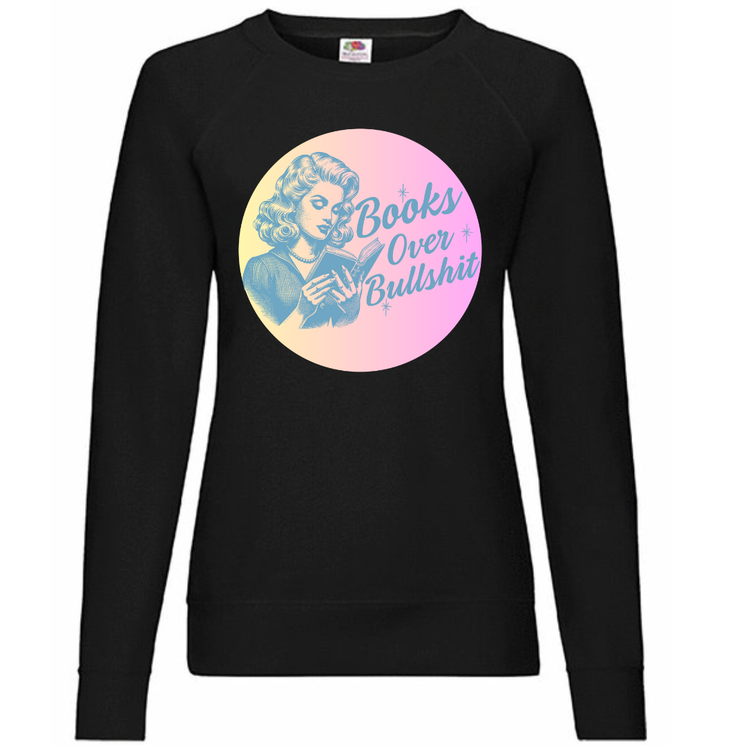 "Books Over Bullshit" Ladies Raglan Sweatshirt - lots of colours!