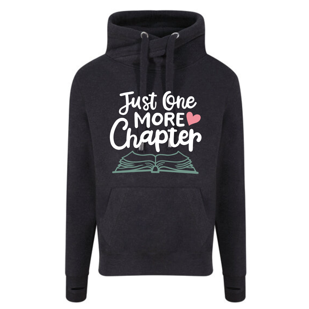 "Just One More Chapter" Deluxe Hoody - lots of colours!