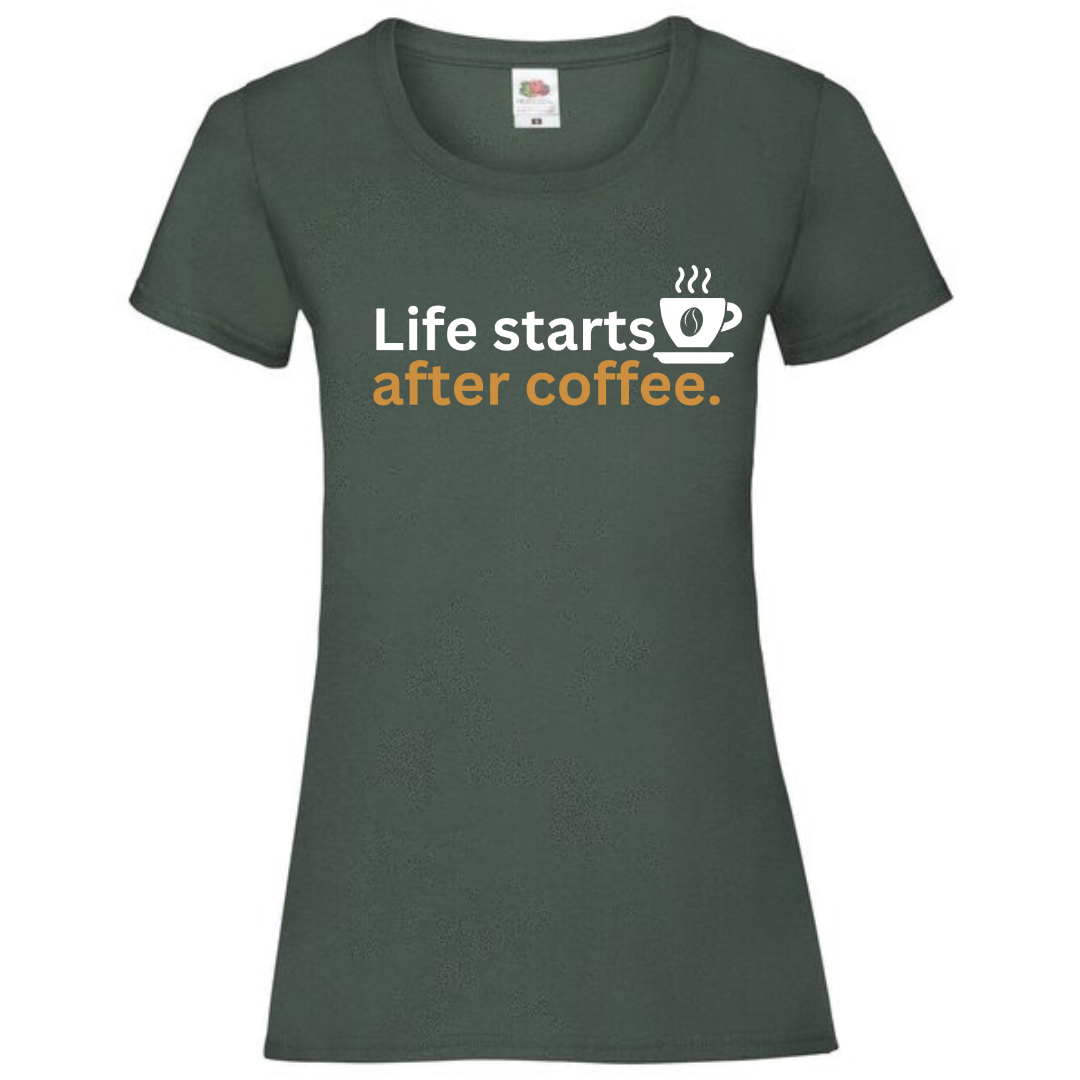 "Life Starts After Coffee" Ladies Fit Tee - lots of colours