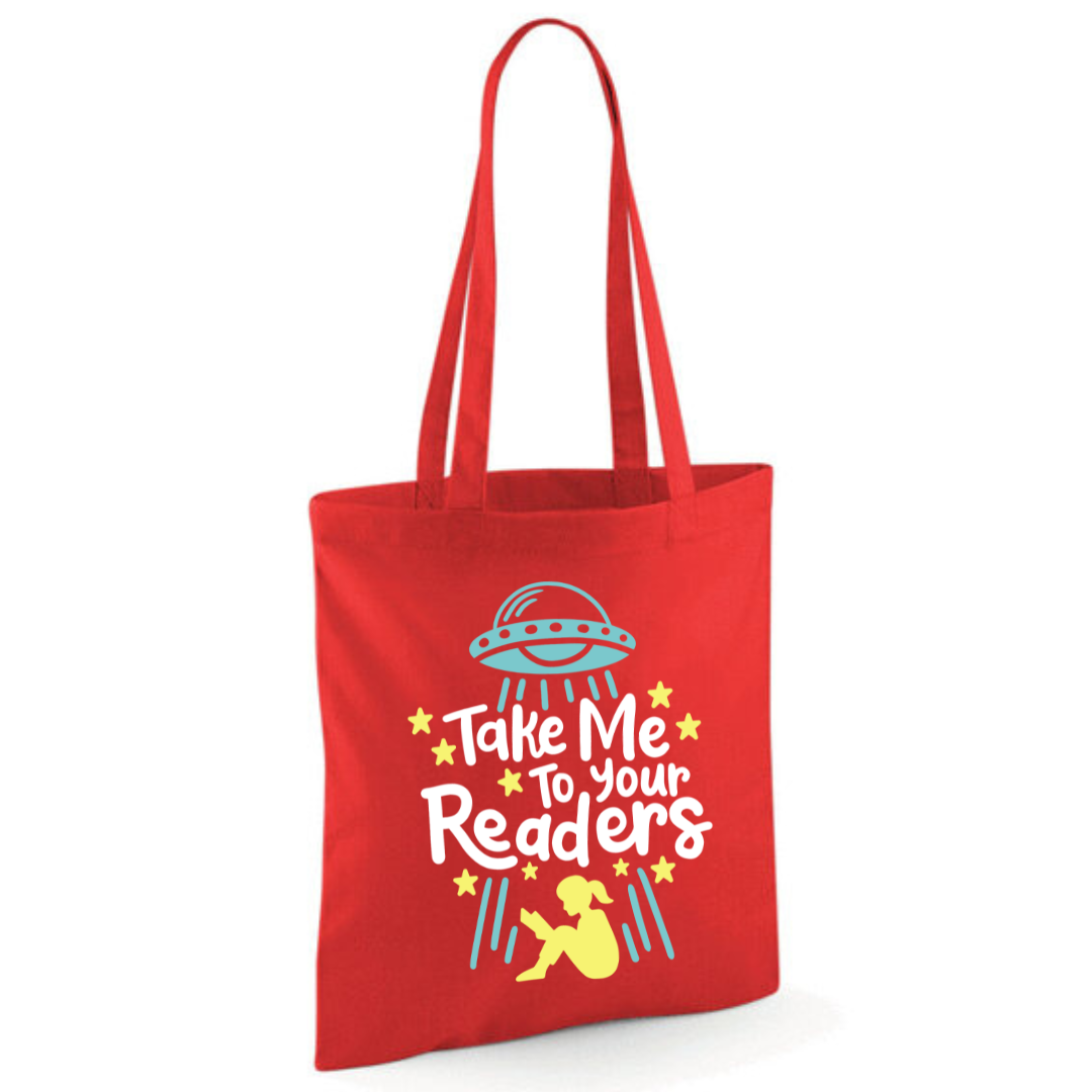 "Take Me To Your Readers" Cotton Tote Shopper - lots of colours