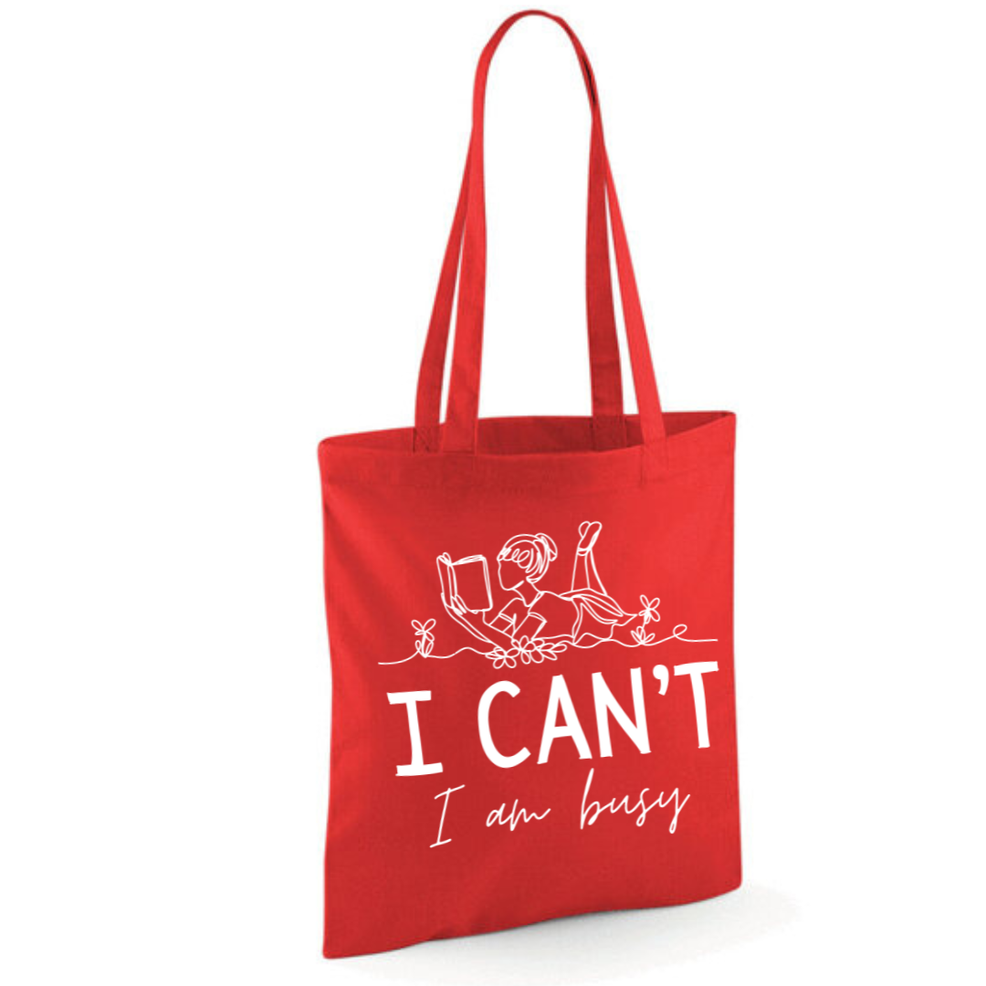 "I Can't I Am Busy" Tote Shopper Bag - lots of colours!