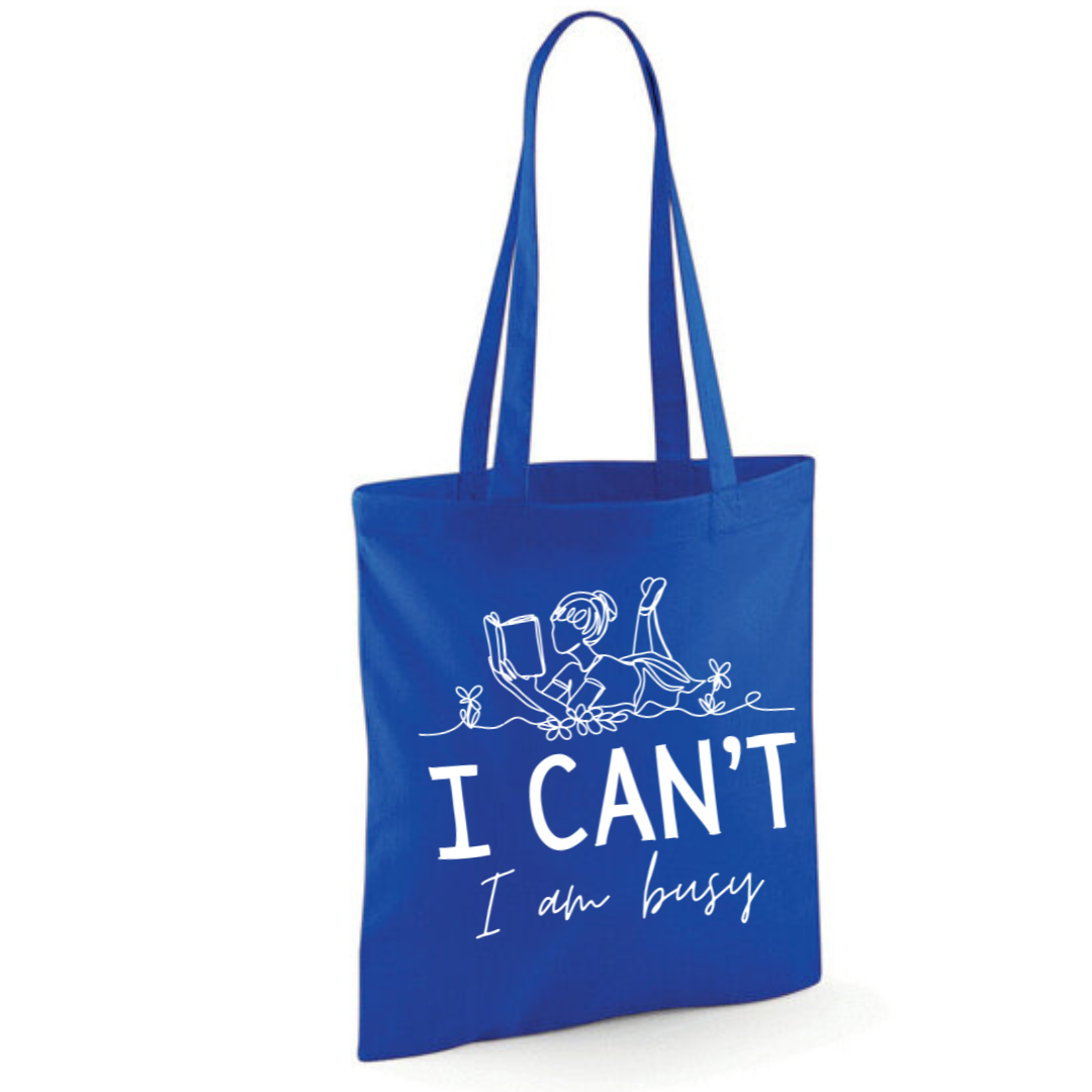 "I Can't I Am Busy" Tote Shopper Bag - lots of colours!