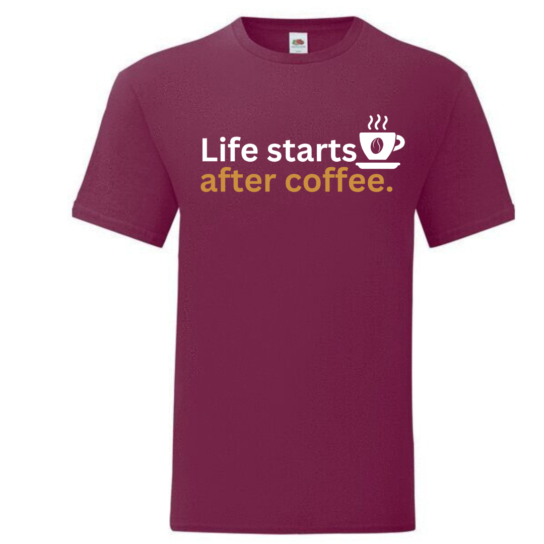 "Life Starts After Coffee" Standard Tee - lots of colours!