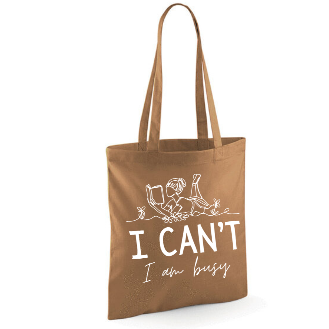 "I Can't I Am Busy" Tote Shopper Bag - lots of colours!