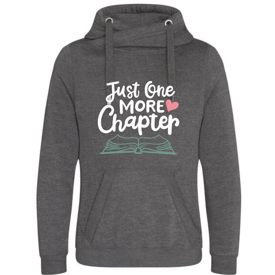 "Just One More Chapter" Deluxe Hoody - lots of colours!