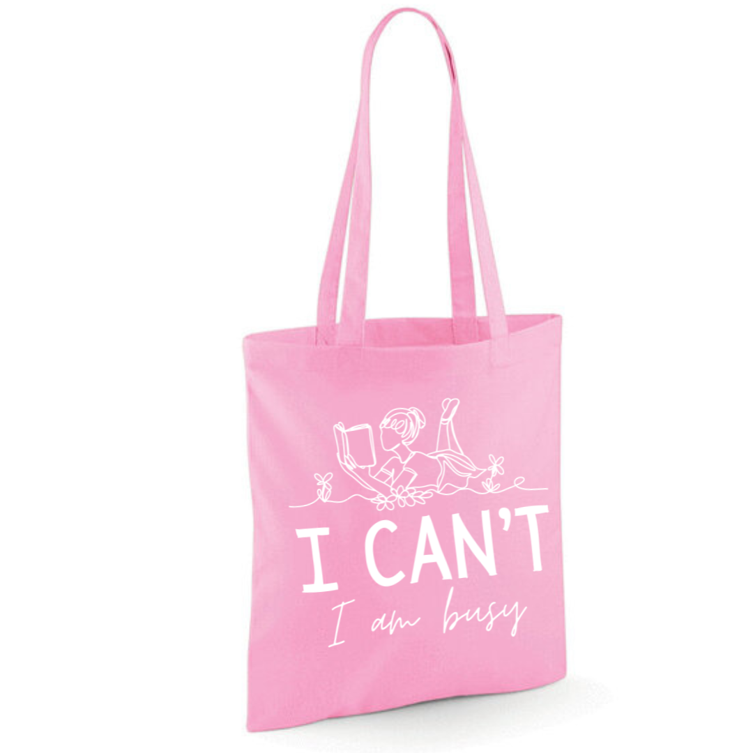 "I Can't I Am Busy" Tote Shopper Bag - lots of colours!
