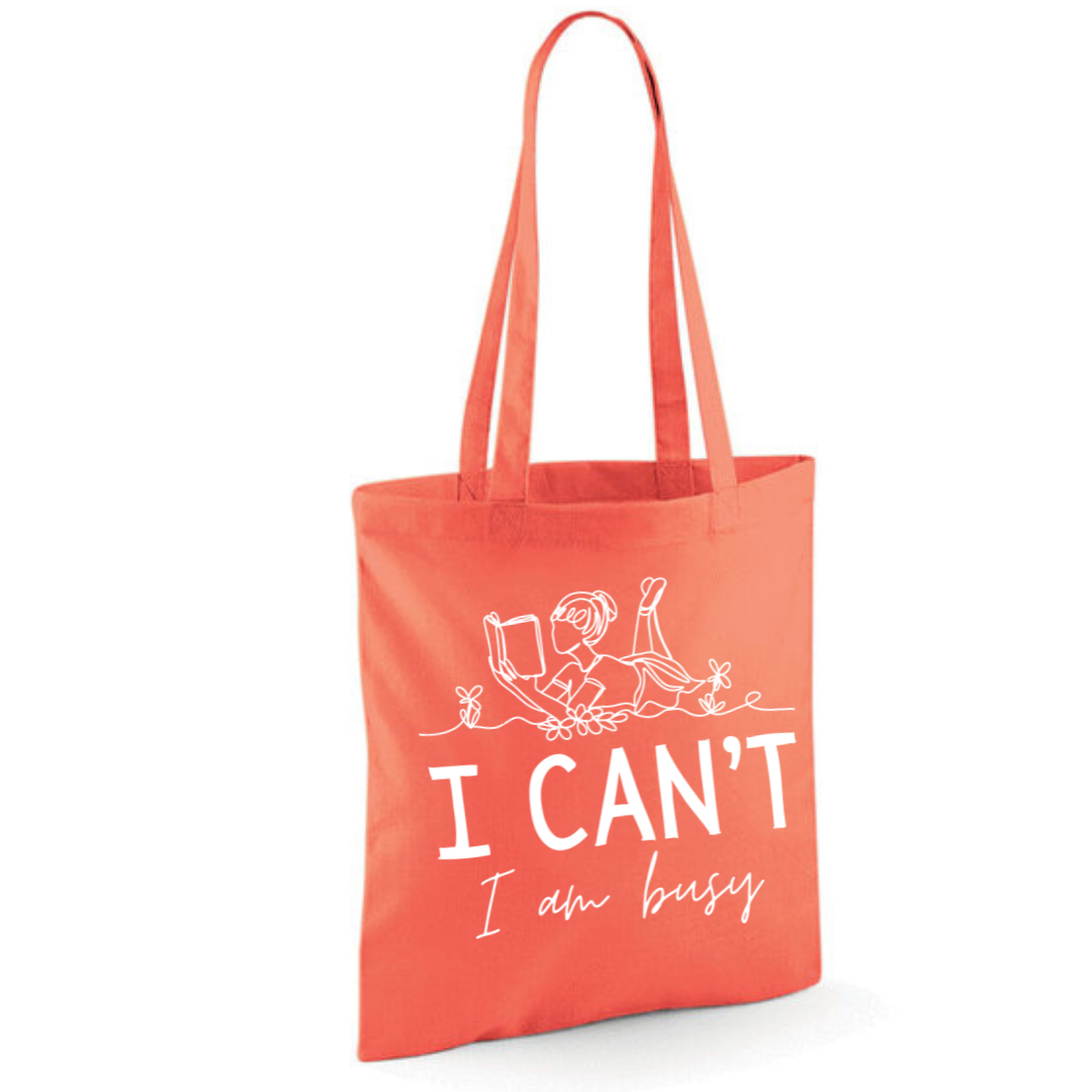 "I Can't I Am Busy" Tote Shopper Bag - lots of colours!