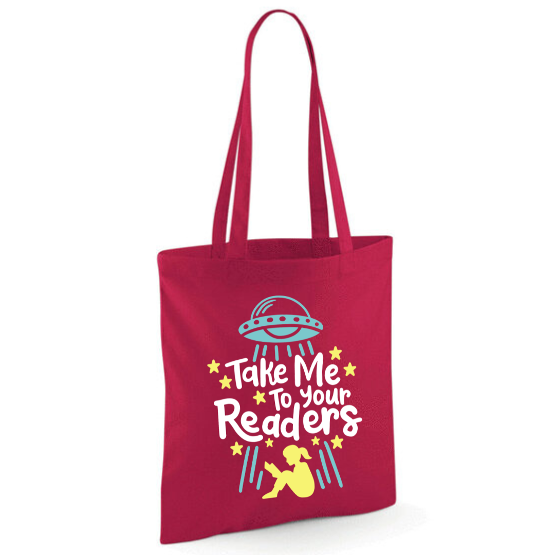 "Take Me To Your Readers" Cotton Tote Shopper - lots of colours