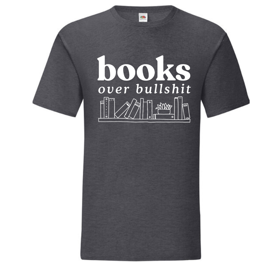 "Books Over Bullshit" Bookshelf Standard Tee - lots of colours!