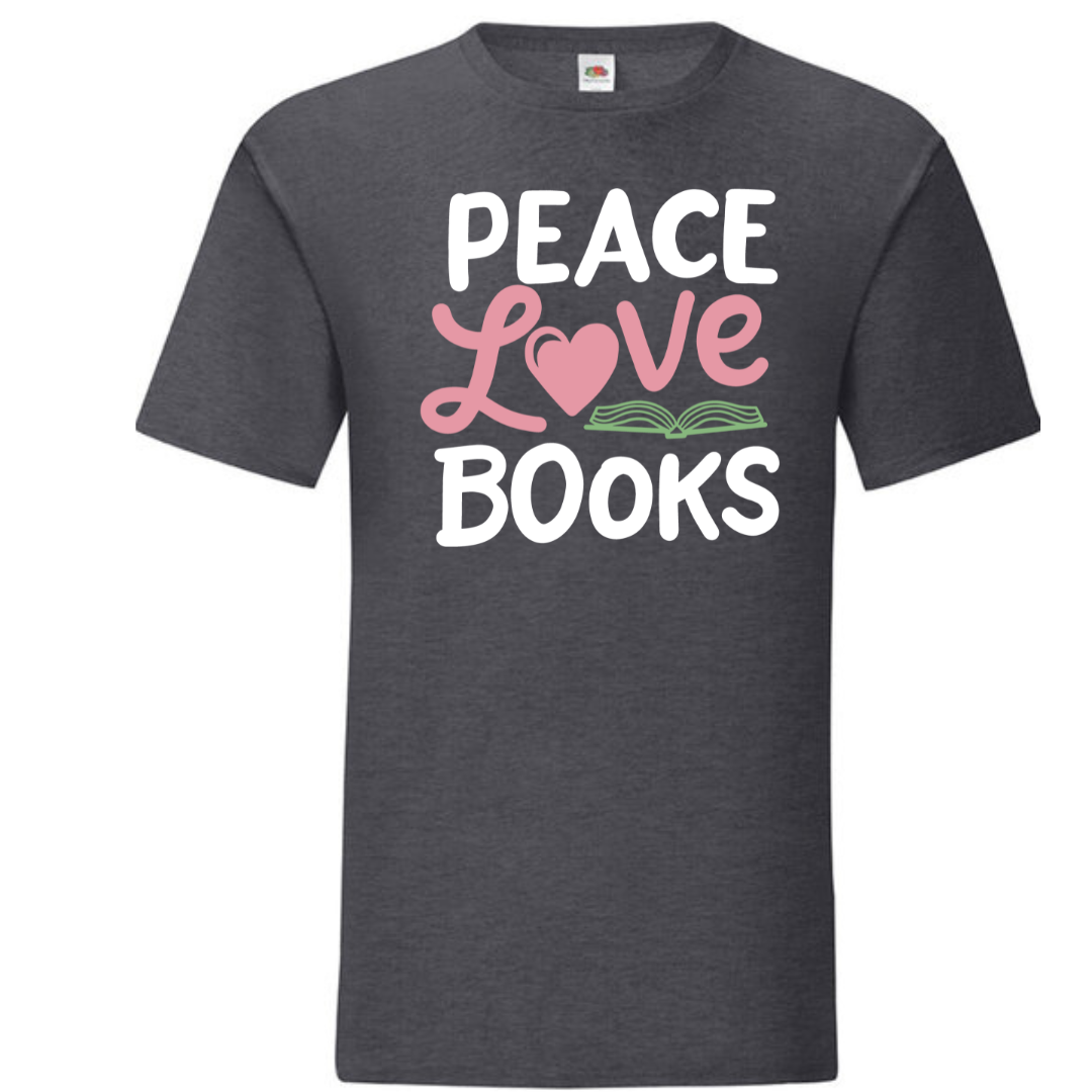 "Peace Love Books" Standard Tee - lots of colours!