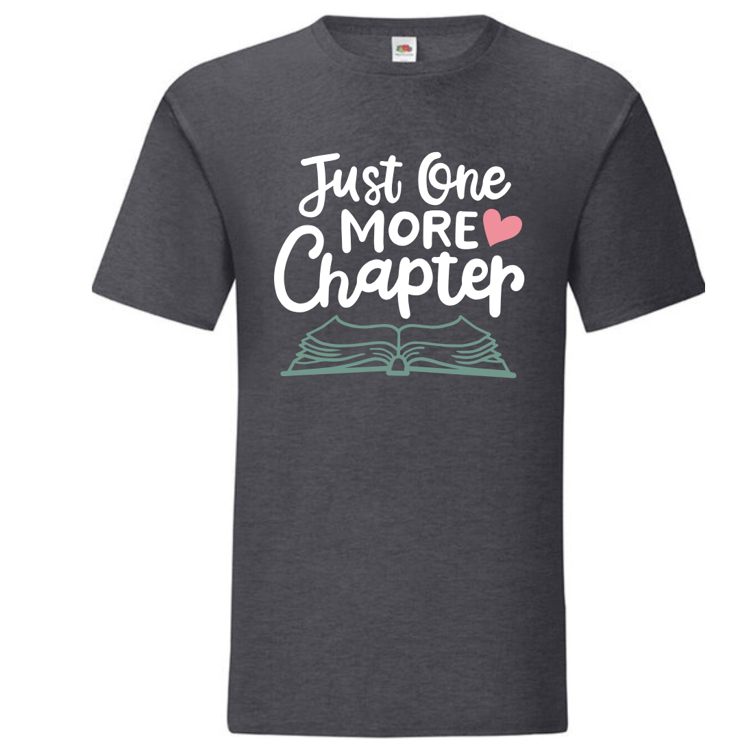 "Just One More Chapter" Standard Tee - lots of colours!