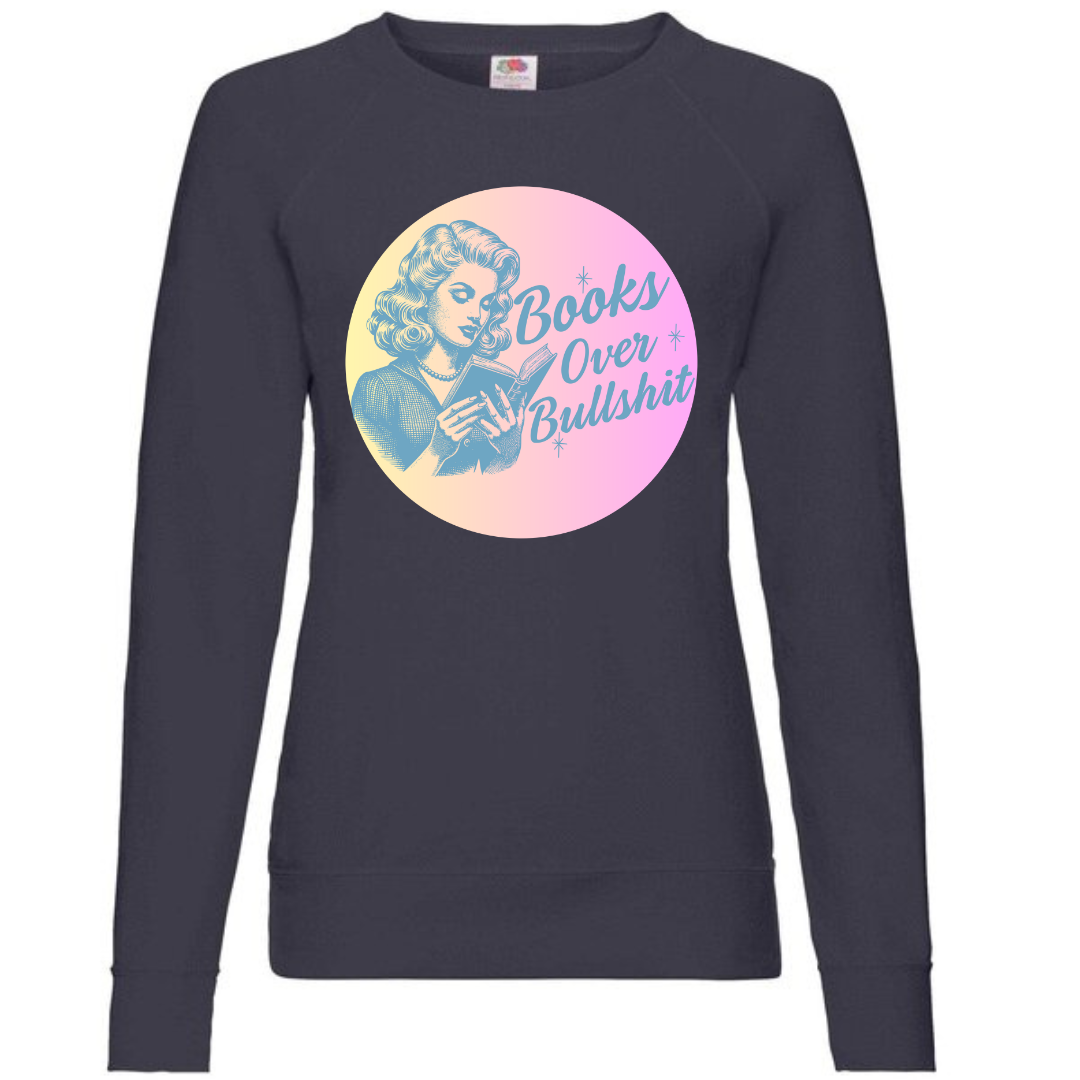 "Books Over Bullshit" Ladies Raglan Sweatshirt - lots of colours!