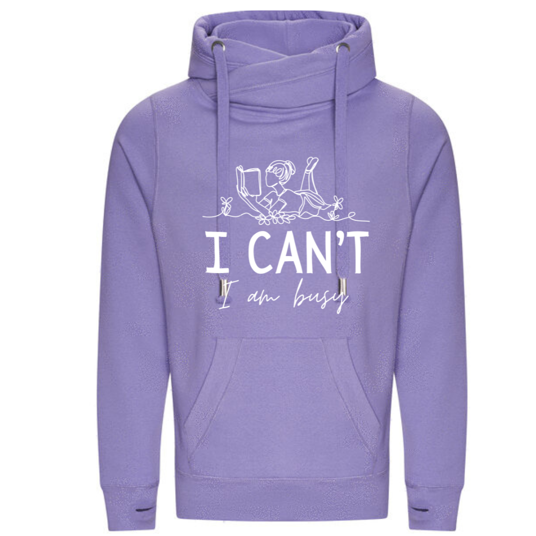 "I Can't I Am Busy" Deluxe Hoody - lots of colours!
