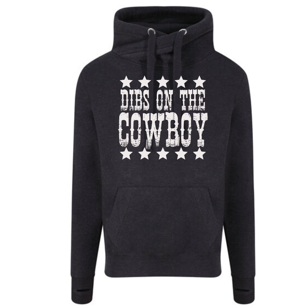 "Dibs on the Cowboy" Deluxe Hoody - lots of colours!