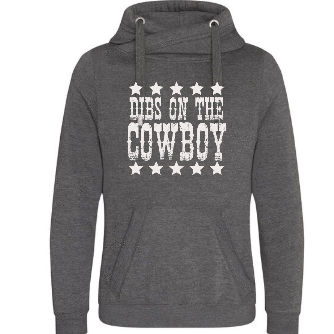 "Dibs on the Cowboy" Deluxe Hoody - lots of colours!