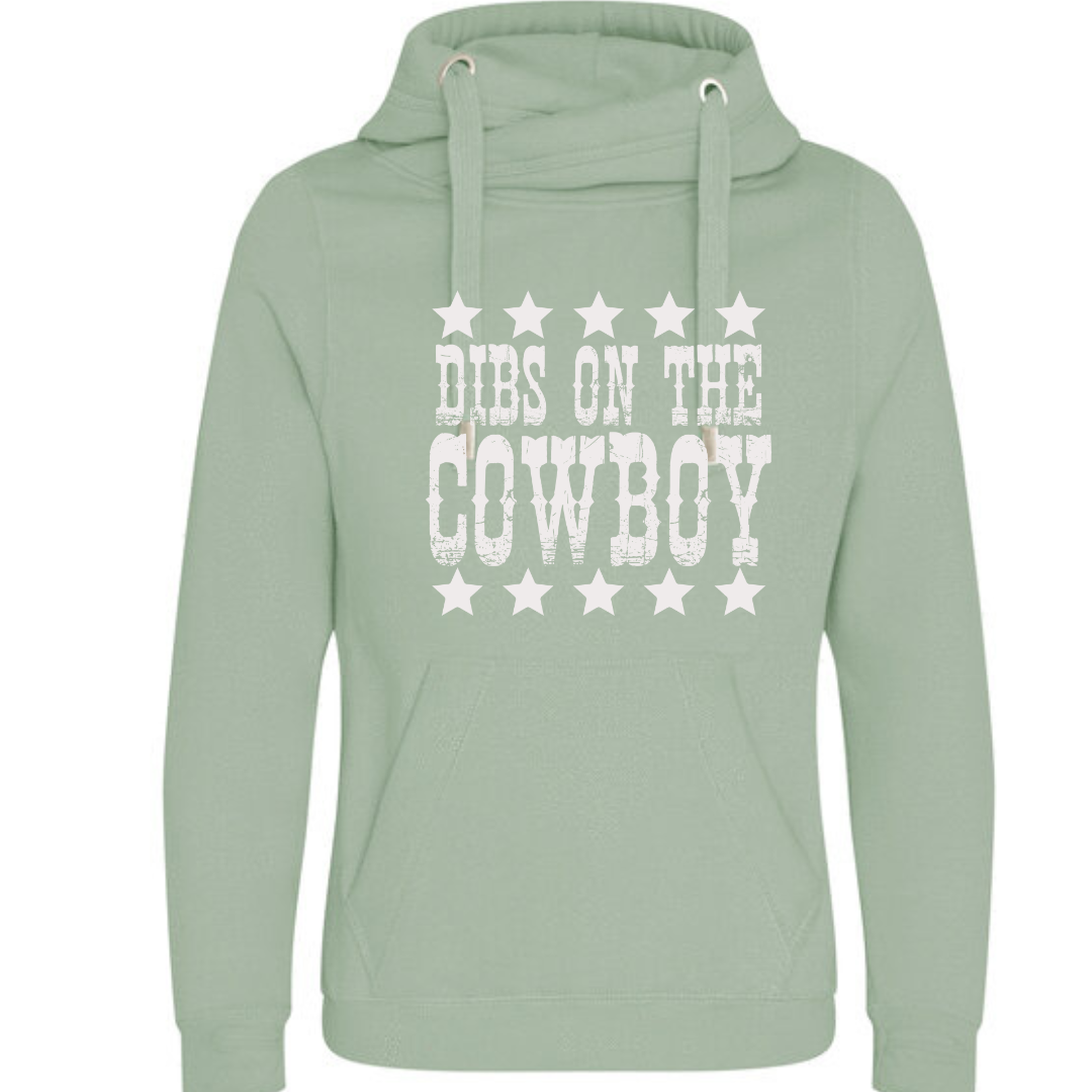 "Dibs on the Cowboy" Deluxe Hoody - lots of colours!