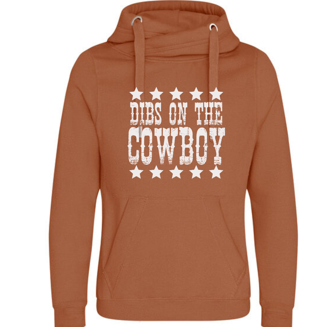 "Dibs on the Cowboy" Deluxe Hoody - lots of colours!