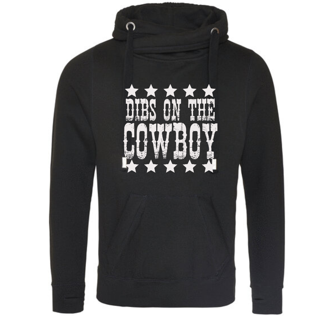 "Dibs on the Cowboy" Deluxe Hoody - lots of colours!