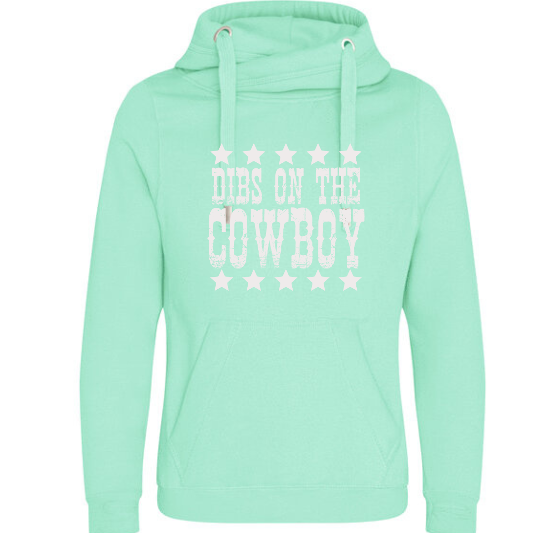 "Dibs on the Cowboy" Deluxe Hoody - lots of colours!