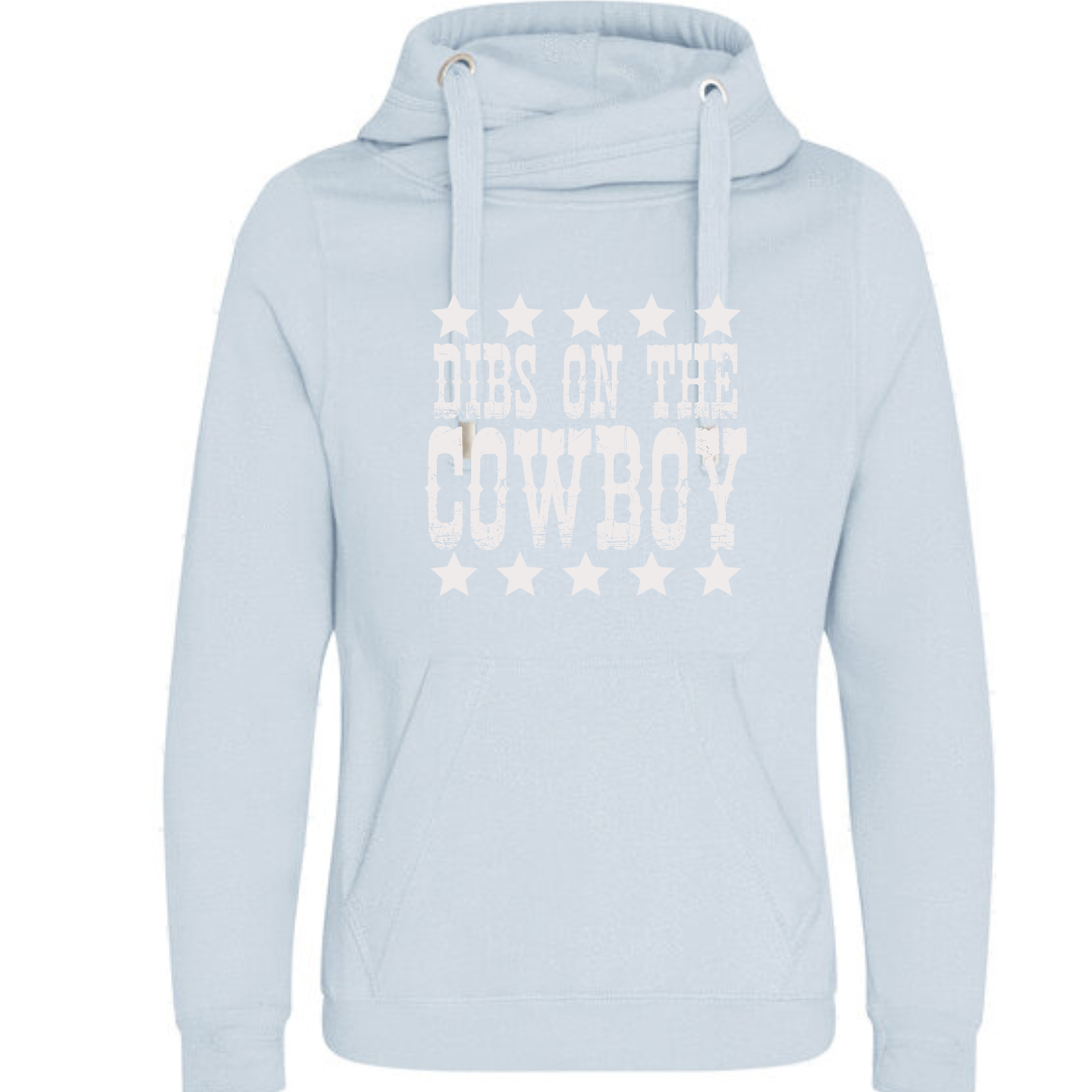"Dibs on the Cowboy" Deluxe Hoody - lots of colours!