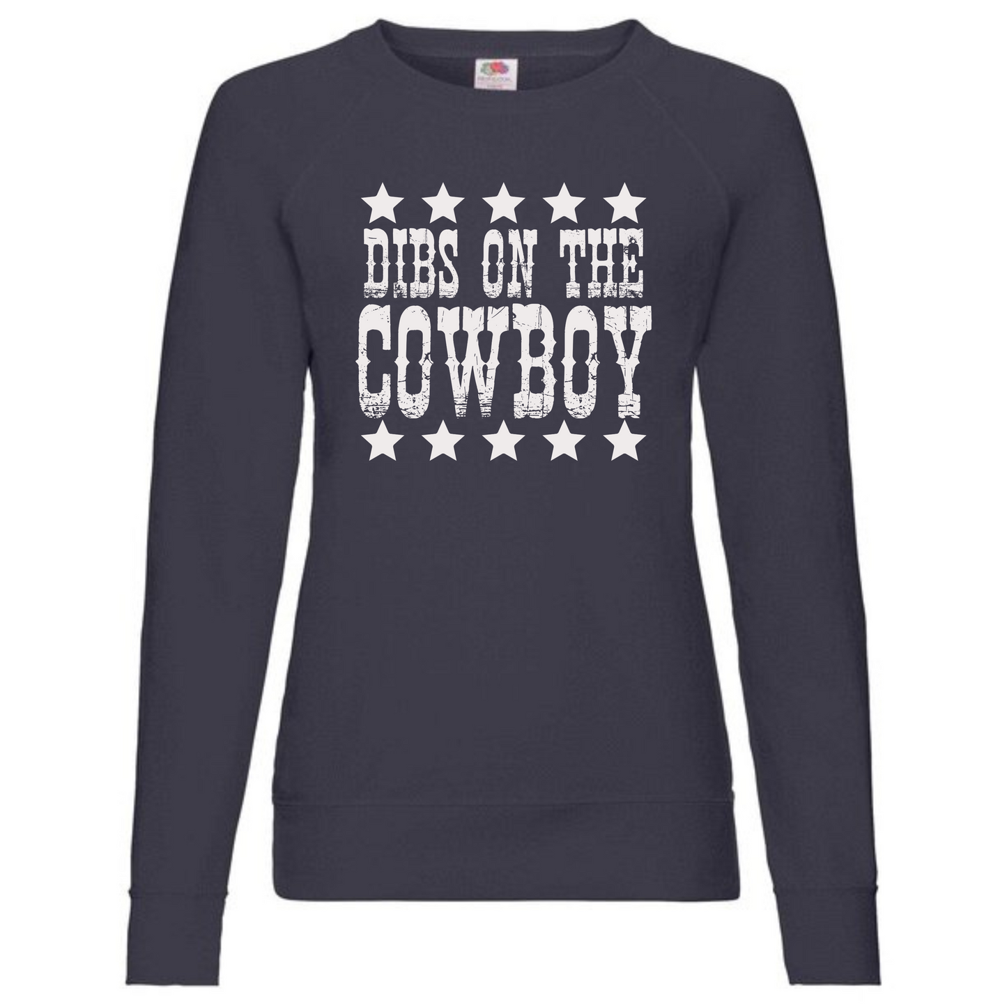 "Dibs on the Cowboy" Ladies Raglan Sweatshirt - lots of colours