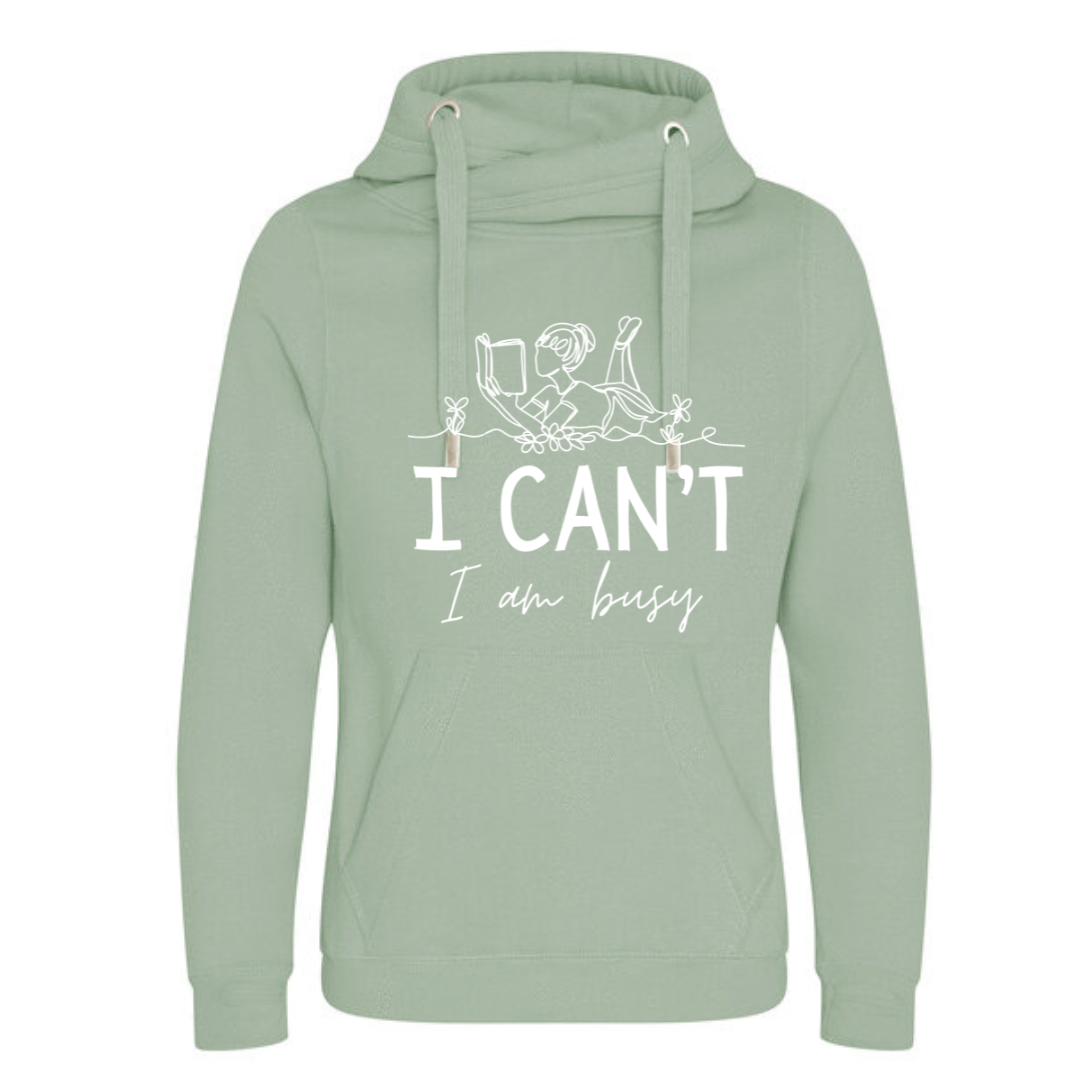 "I Can't I Am Busy" Deluxe Hoody - lots of colours!