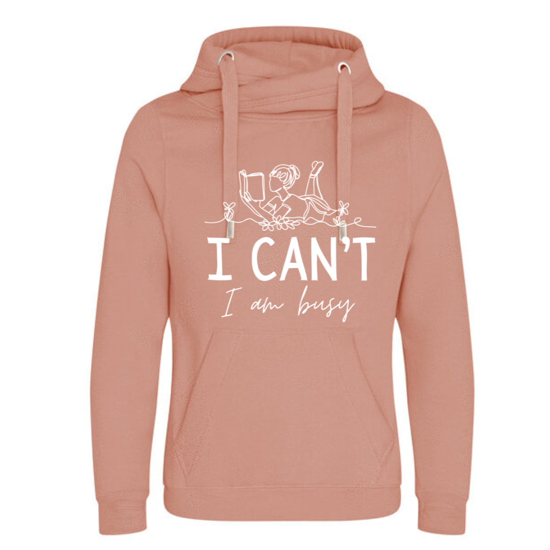 "I Can't I Am Busy" Deluxe Hoody - lots of colours!