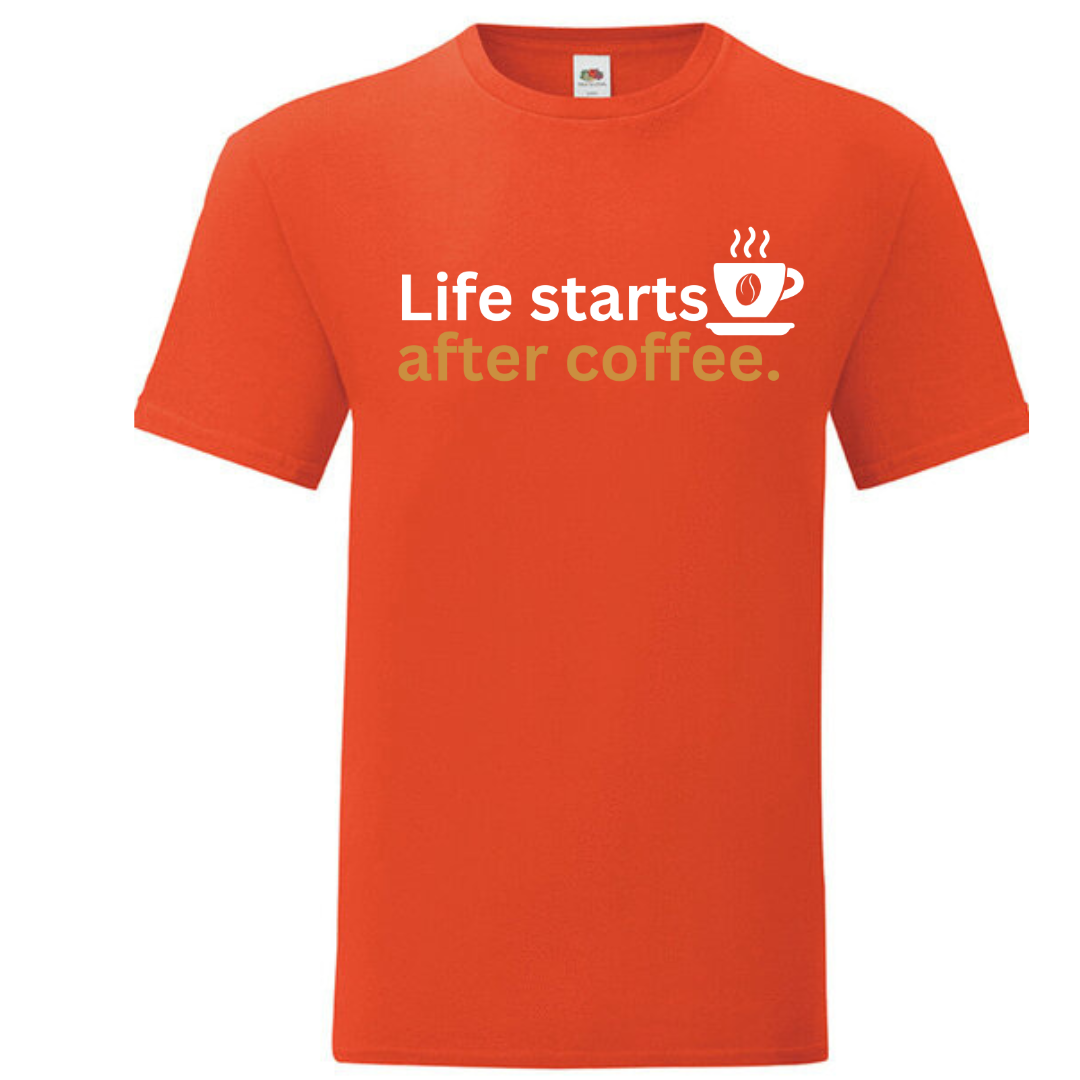 "Life Starts After Coffee" Standard Tee - lots of colours!
