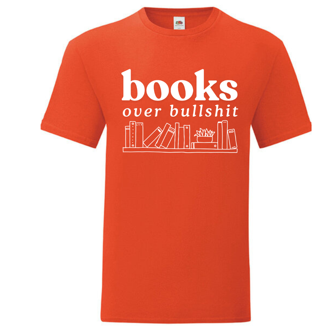 "Books Over Bullshit" Bookshelf Standard Tee - lots of colours!