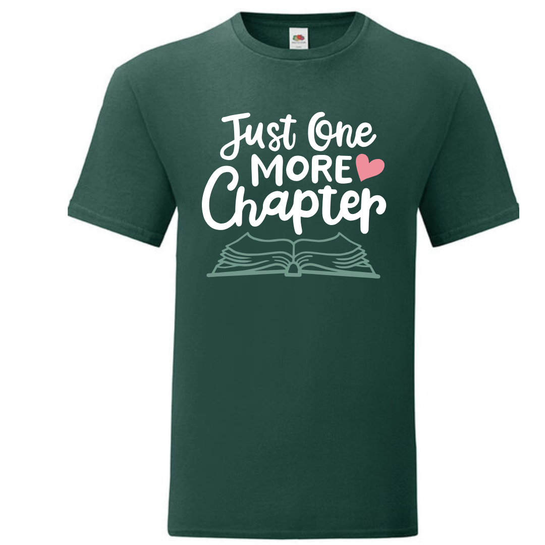 "Just One More Chapter" Standard Tee - lots of colours!