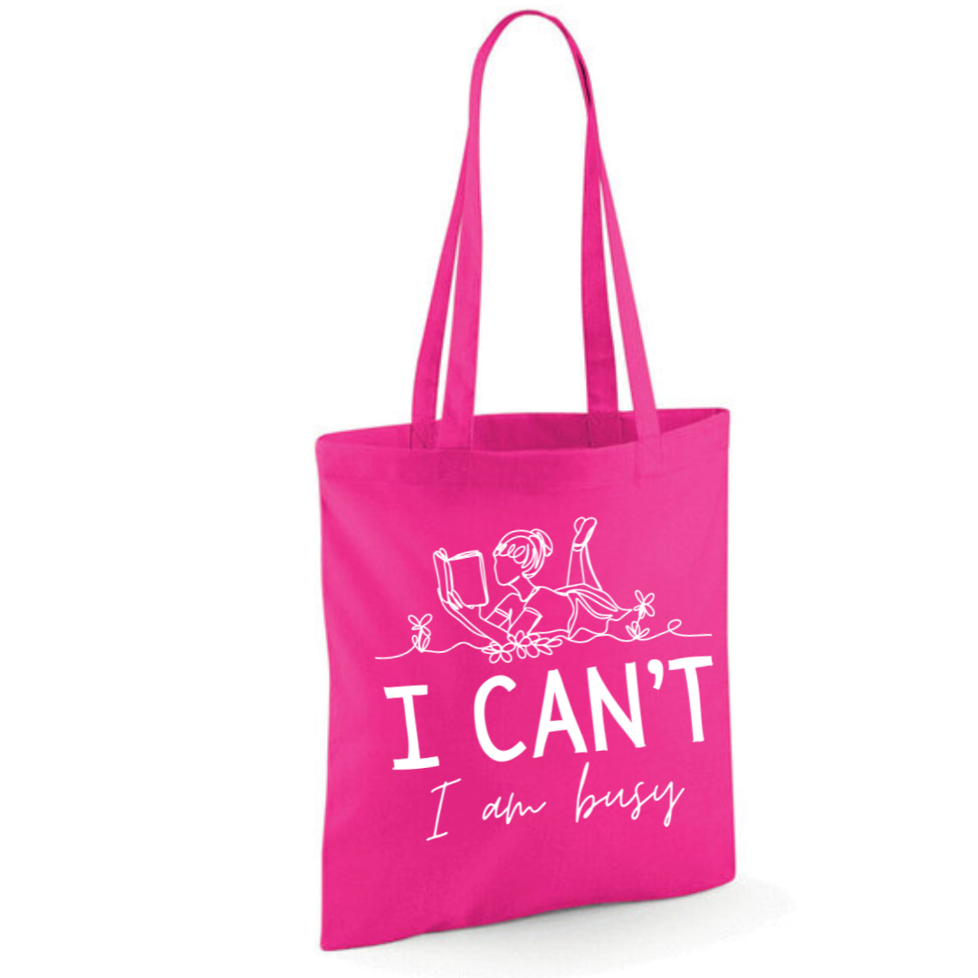 "I Can't I Am Busy" Tote Shopper Bag - lots of colours!