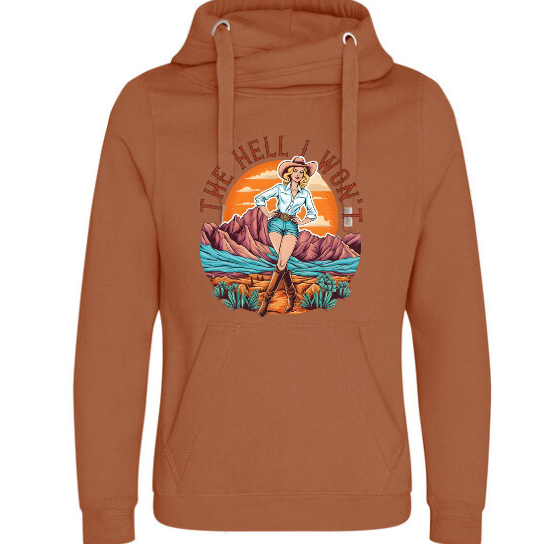 "The Hell I Won't" Deluxe Hoody - lots of colours!