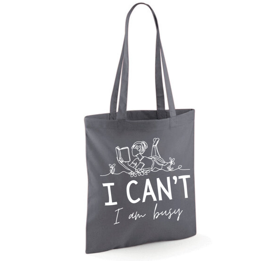 "I Can't I Am Busy" Tote Shopper Bag - lots of colours!