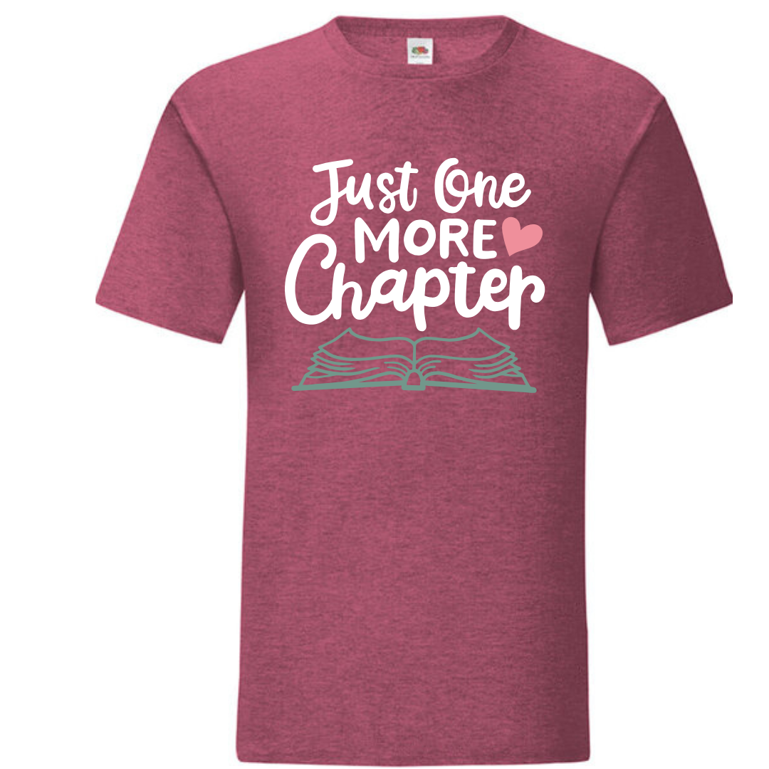"Just One More Chapter" Standard Tee - lots of colours!